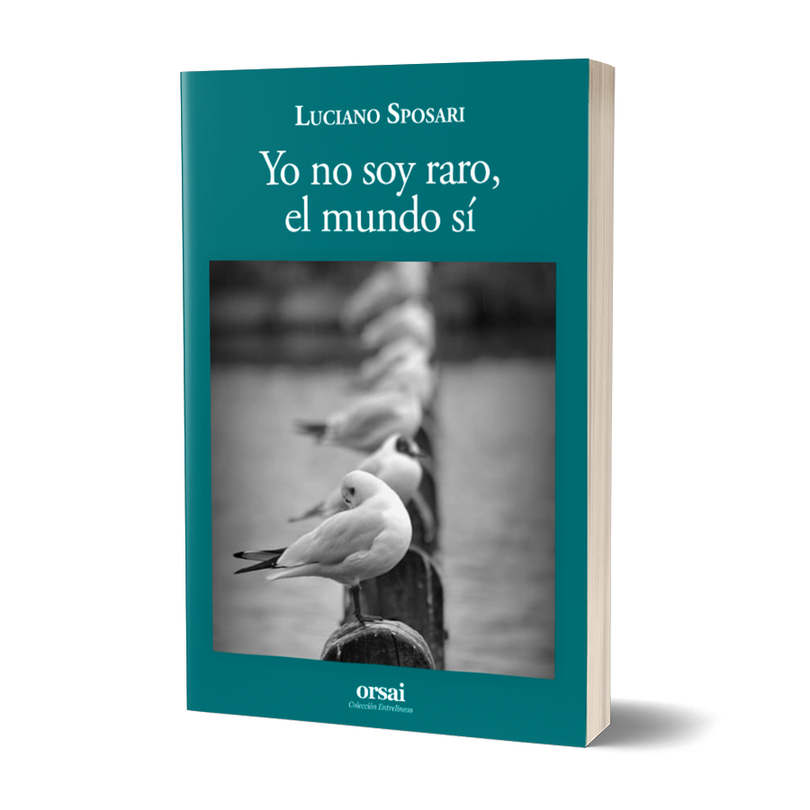 Yo no soy raro, el mundo sí