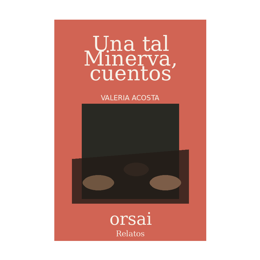 Portada de Una tal Minerva, cuentos y relatos