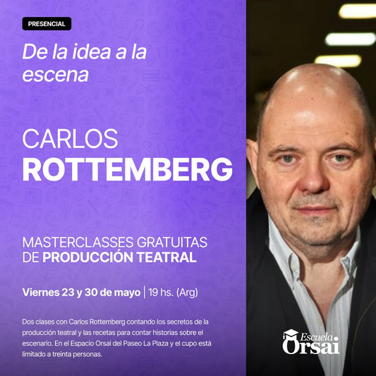 «De la idea a la escena», con Carlos Rottemberg