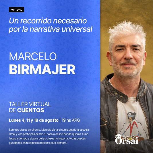 «Un recorrido necesario por la narrativa universal», con Marcelo Birmajer