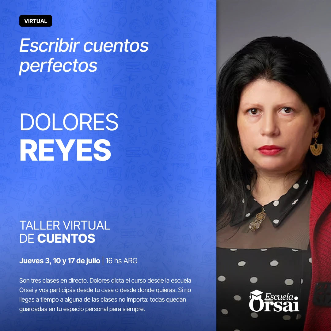 «Escribir cuentos perfectos», con Dolores Reyes