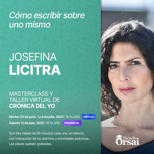 «Cómo escribir sobre uno mismo», con Josefina Licitra