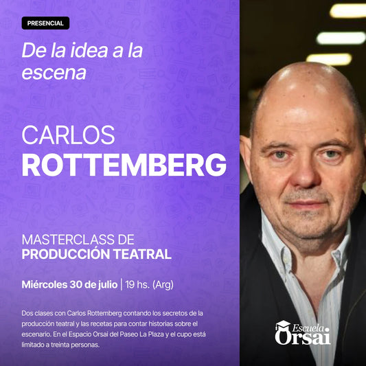 «De la idea a la escena», con Carlos Rottemberg