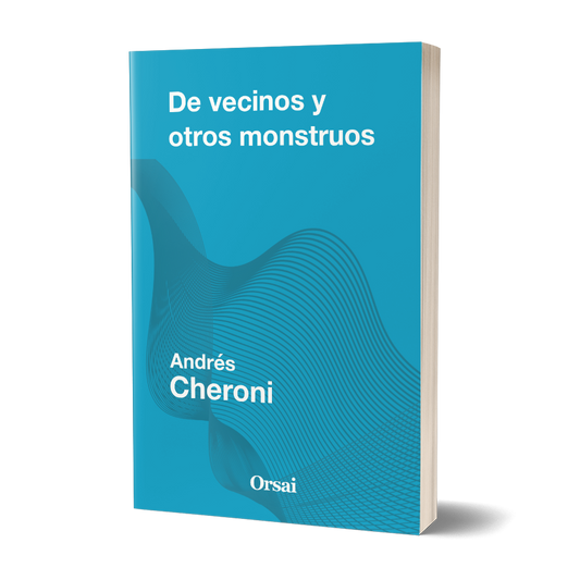 De vecinos y otros monstruos