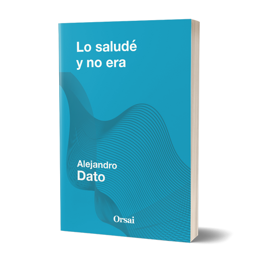 Lo saludé y no era