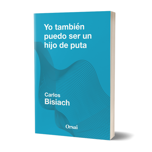 Yo también puedo ser un hijo de puta
