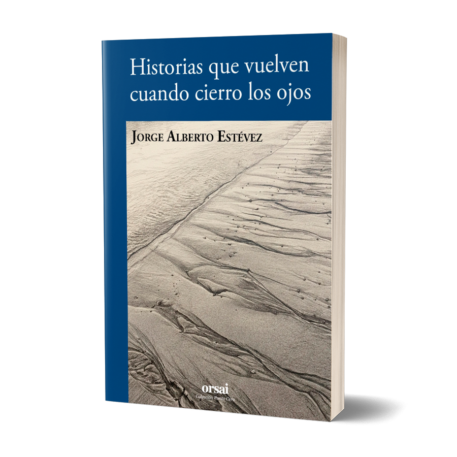 Historias que vuelven cuando cierro los ojos