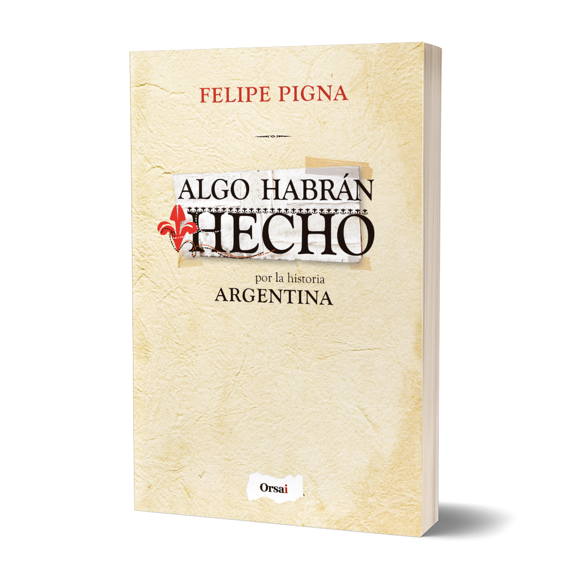 Algo habrán hecho