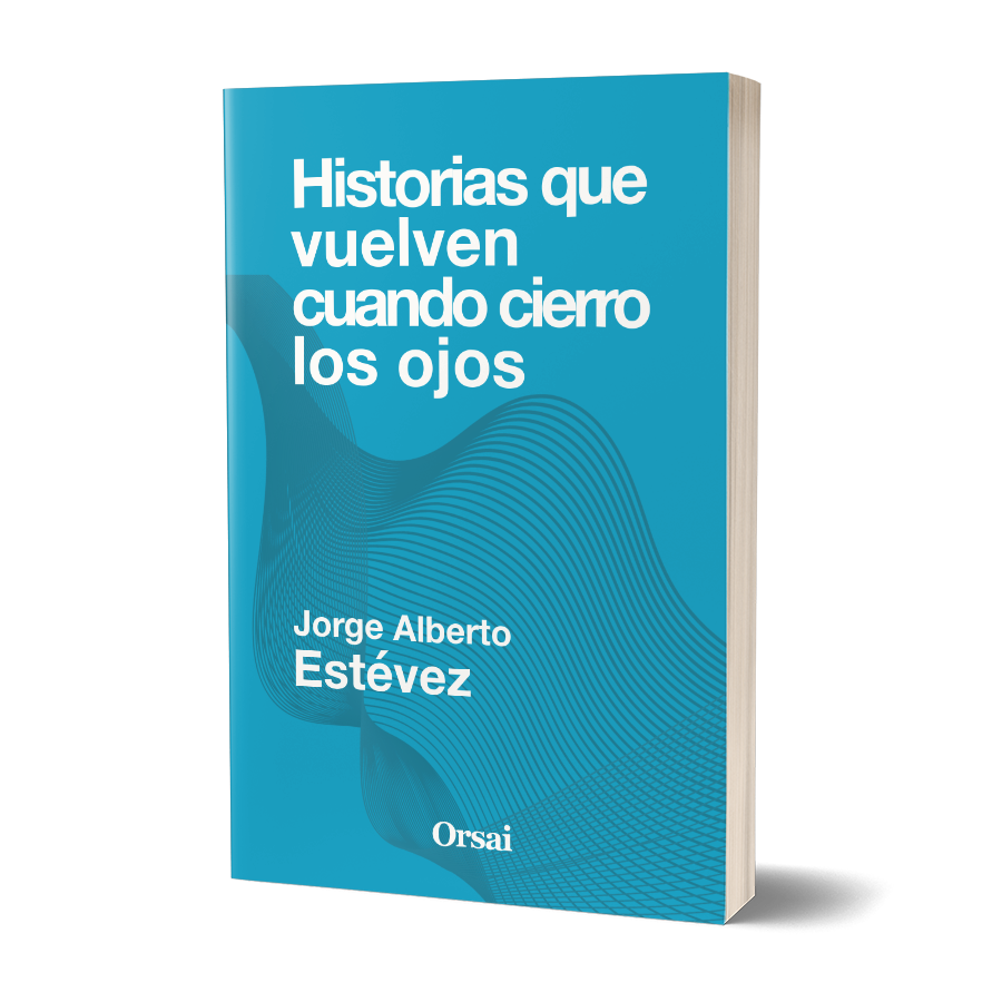 Historias que vuelven cuando cierro los ojos