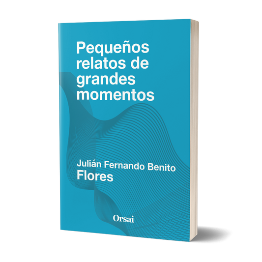 Pequeños relatos de grandes momentos