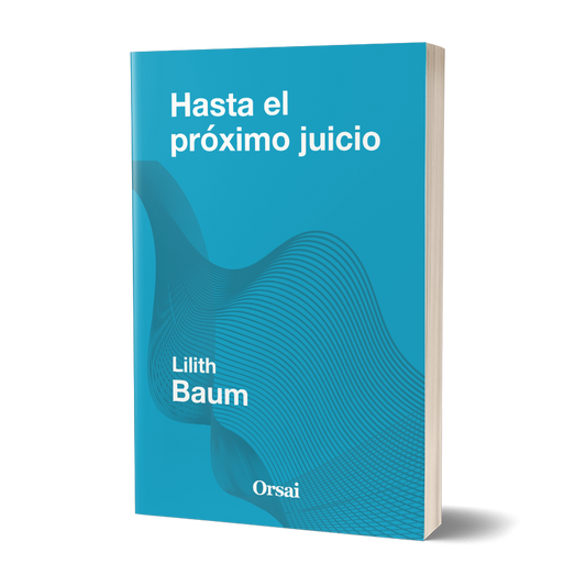 Hasta el próximo juicio