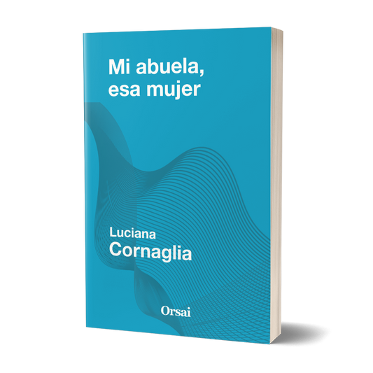 Mi abuela, esa mujer
