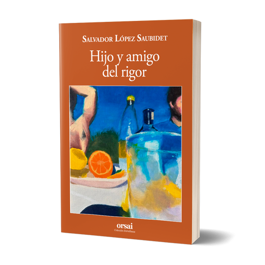 Hijo y amigo del rigor
