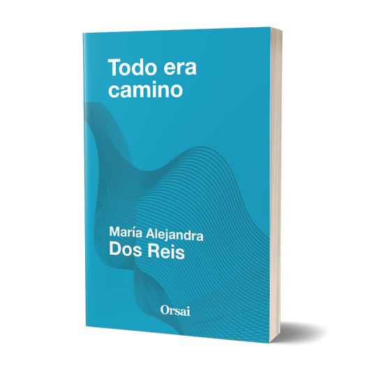 Todo era camino
