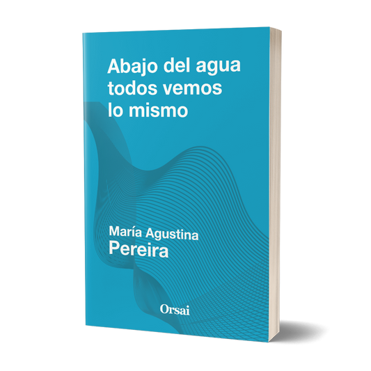 Abajo del agua todos vemos lo mismo
