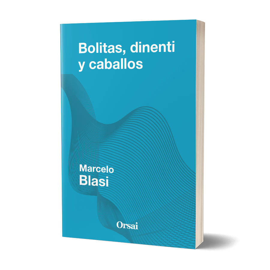 Bolitas, dinenti y caballos