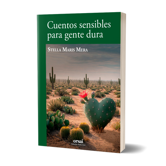 Cuentos sensibles para gente dura