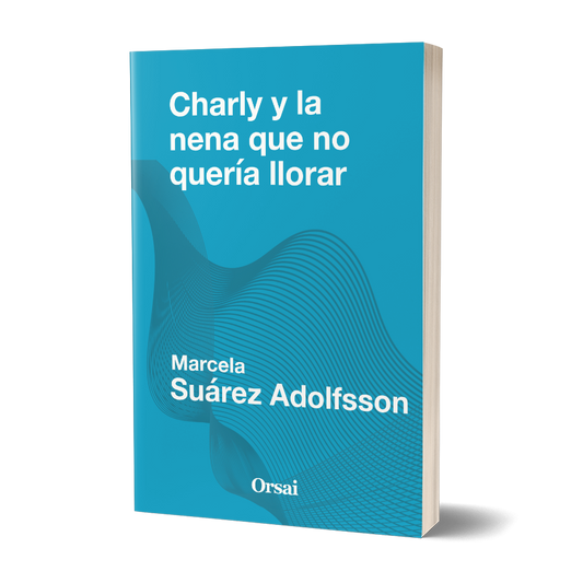 Charly y la nena que no quería llorar