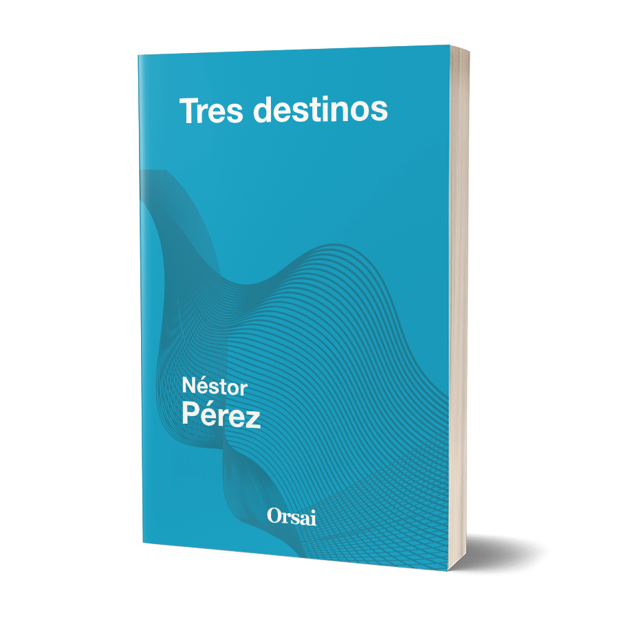Tres destinos