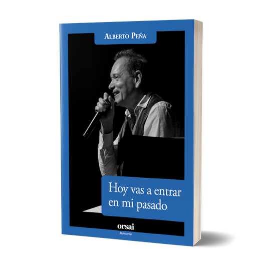 Hoy vas a entrar en mi pasado