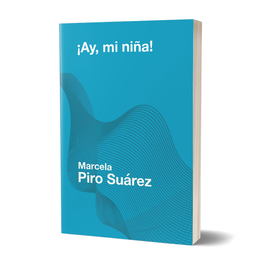 ¡Ay, mi niña!