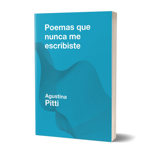 Poemas que nunca me escribiste