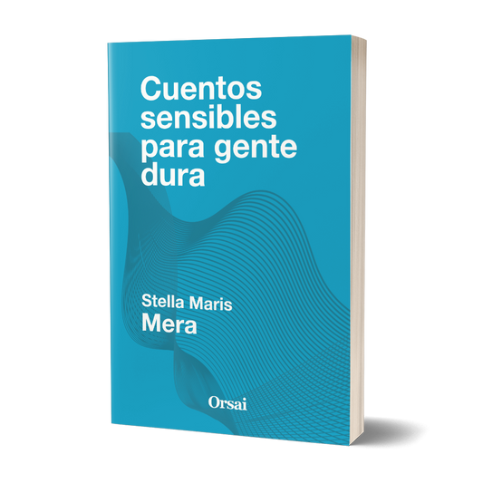 Cuentos sensibles para gente dura