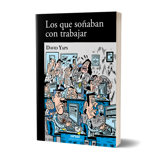 Los que soñaban con trabajar