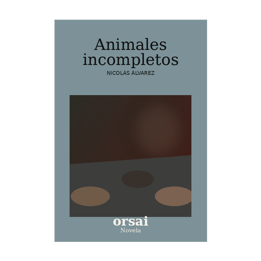 Portada de Animales incompletos