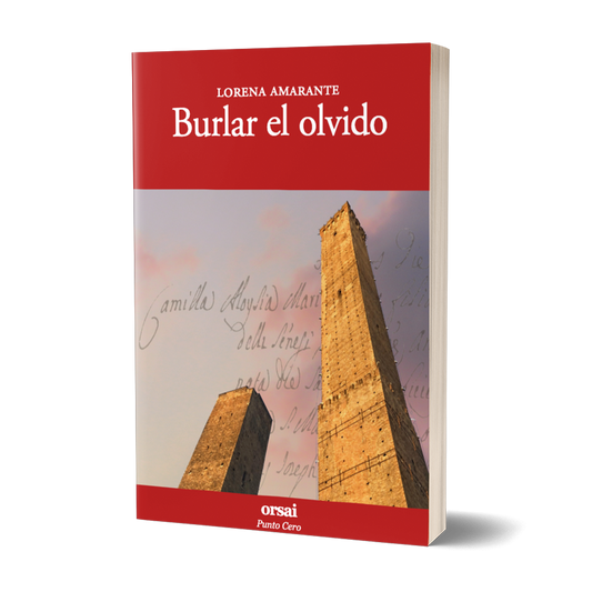 Burlar el olvido
