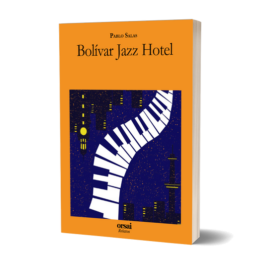 Portada de Bolívar Jazz Hotel [orsai-cover:93236c78cb06fb]