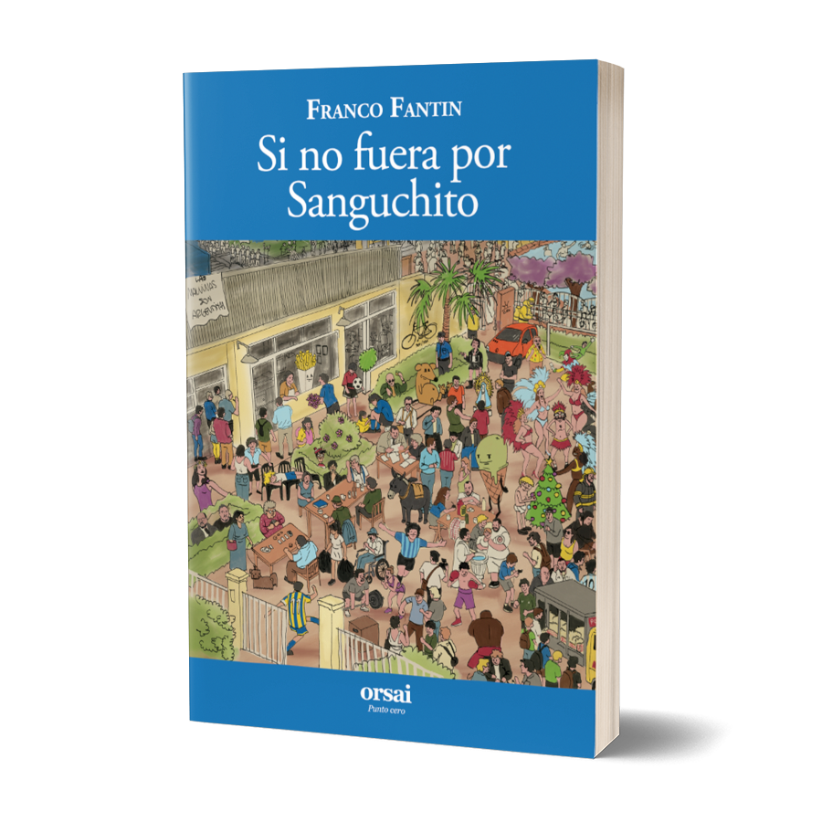 Si no fuera por Sanguchito