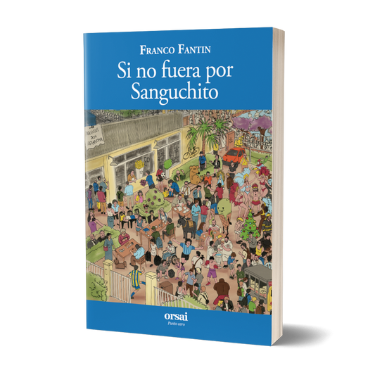 Si no fuera por Sanguchito