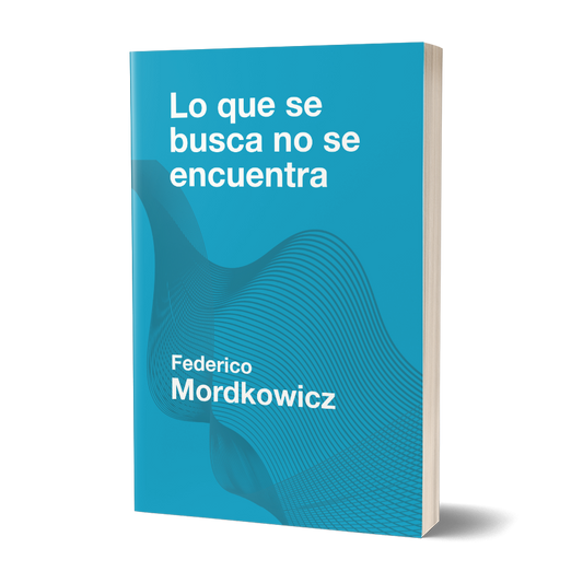Lo que se busca no se encuentra